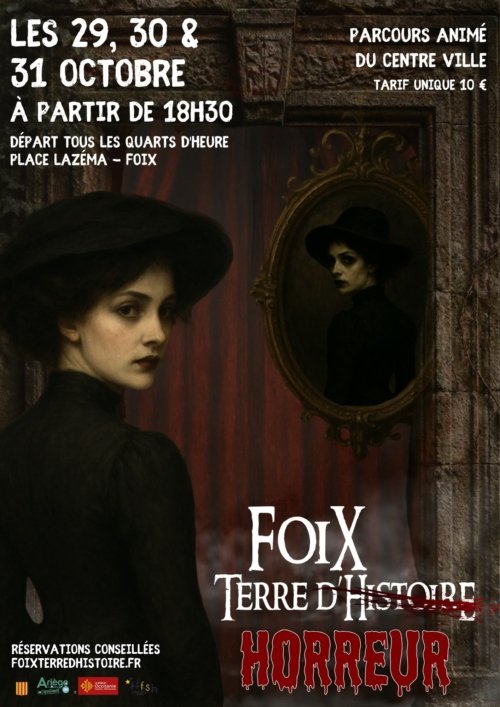 Affiche de Foix Terre d'Horreur : parcours Halloween animé à Foix les 29, 30 et 31 octobre 2026, dès 18h30, place Lazéma, tarif 10 euros.